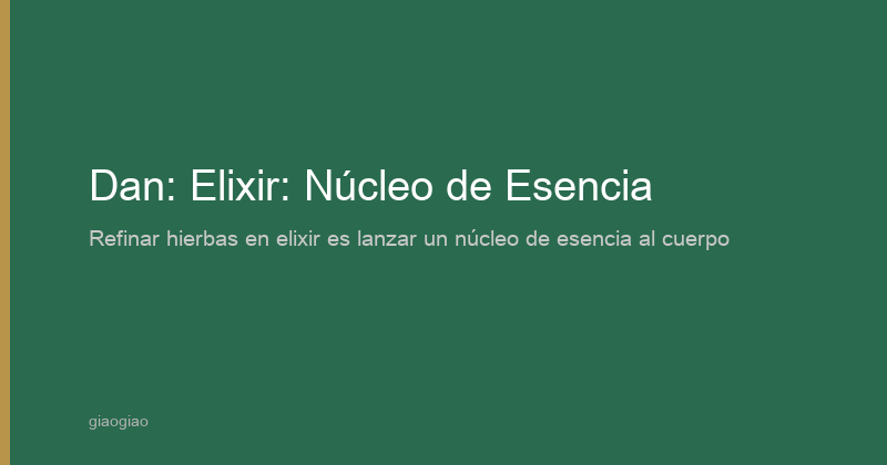 Dan: Píldoras de Elixir: Esencia Concentrada