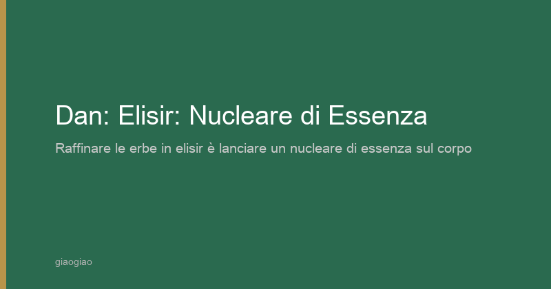 Dan: Pillole d'Elisir: Essenza Concentrata