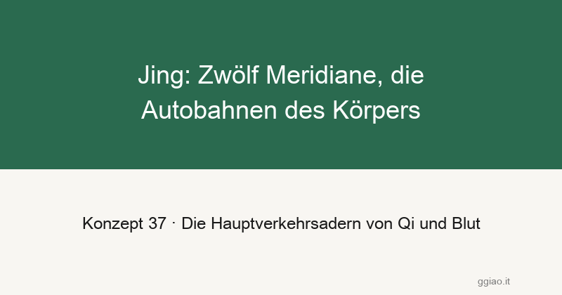 Jing: Die Ursprüngliche Ersparnis des Körpers