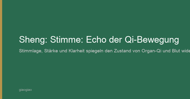 Shēng: Stimme — Das Echo des Qi