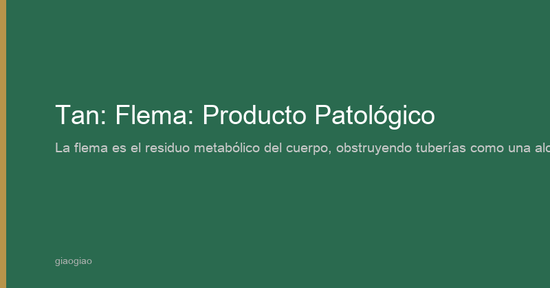 Tan: Producto Patológico
