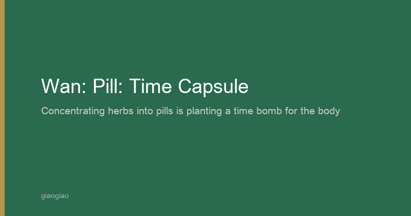 Wan: Pills: Sustained-Release Capsule