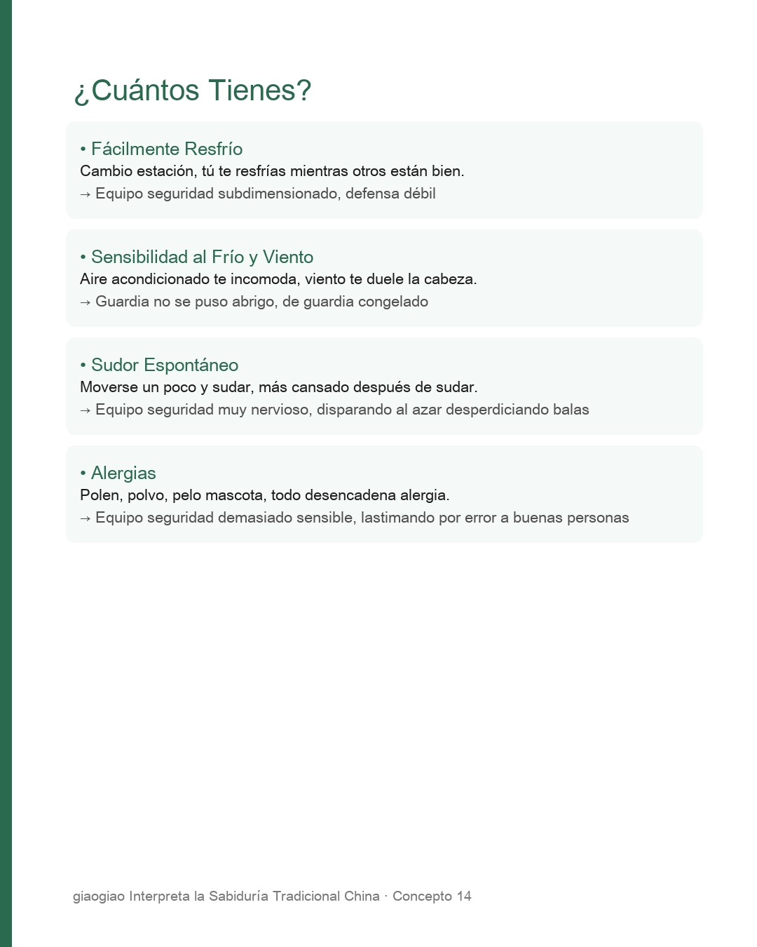 Casos de Weiqi: resfriado, sensibilidad al frío, sudoración espontánea, alergias