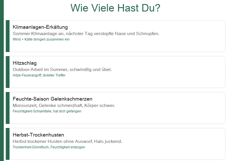 Echte Fälle: Klimaanlagen-Erkältung, Hitzschlag, Regenzeit-Gelenkschmerzen, Herbst-Trockenhusten, Hot-Pot-Pickel