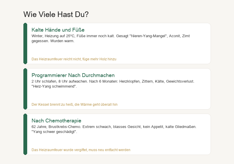 Beispiele aus dem Leben: Kalte Hände und Füße, Schlafmangel, Nach der Chemotherapie