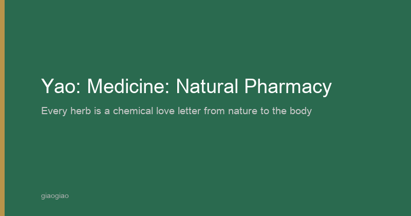 Yao: Medicine: The Natural Pharmacy
