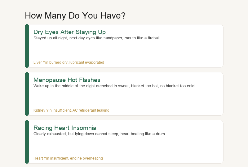 Real-Life Cases: Dry Eyes from Late Nights, Menopausal Hot Flashes, Palpitations and Insomnia